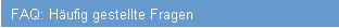 FAQ: H�ufig gestellte Fragen