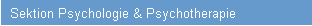 Sektion Psychologie & Psychotherapie